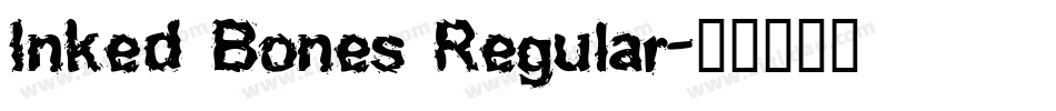 Inked Bones Regular字体转换